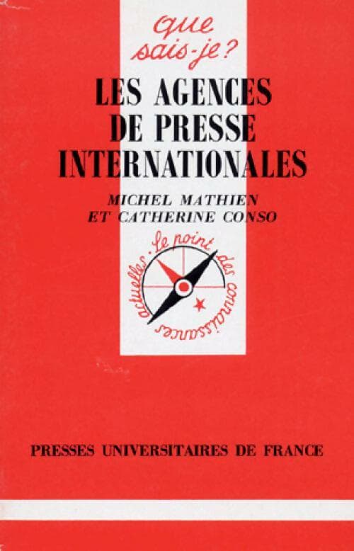Les agences de presse internationales - Michel Mathien